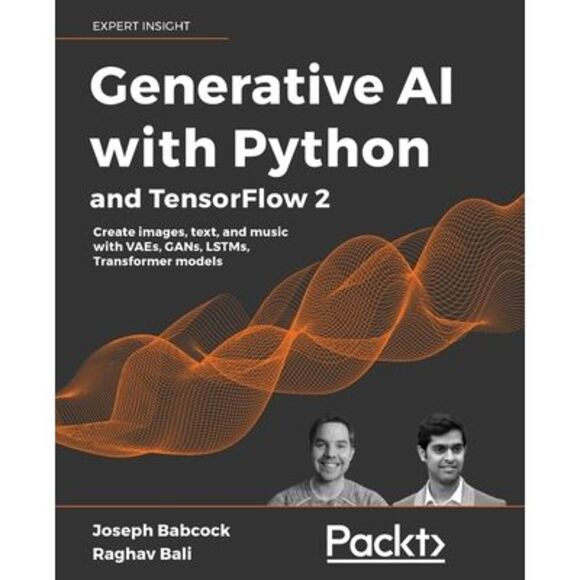 Generative AI with Python and TensorFlow 2: Create images, text, and music with - Picture 1 of 1